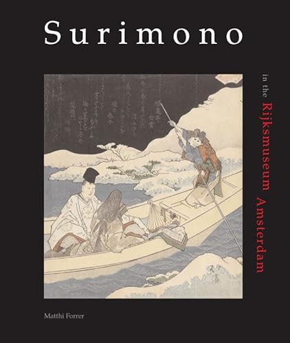 Surimono in the Prentenkabinet, Rijksmuseum Amsterdam (9789074822404) by Forrer, Matthi