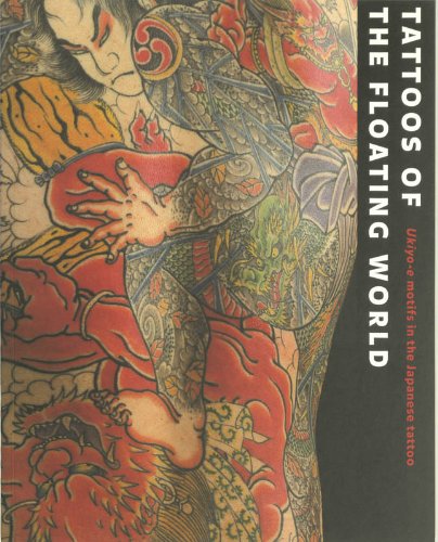 Beispielbild fr Tattoos of the Floating World: Ukiyo-e Motifs in the Japanese Tattoo zum Verkauf von Seattle Goodwill