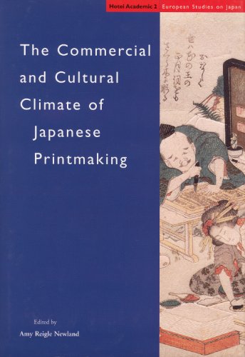 Imagen de archivo de The Commercial and Cultural Climate of Japanese Printmaking (European Studies on Japan) a la venta por Liber-Amator