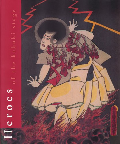 9789074822619: Heroes of the Kabuki Stage: An Introduction to the World of Kabuki With Retellings of Famous Plays Illustrated by Woodblock Prints
