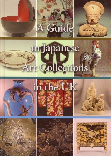 Stock image for A Guide to Japanese Art Collections in the UK for sale by Cambridge Rare Books