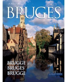 Beispielbild fr A portrait of Bruges, Brugge, Bruges, Brugge zum Verkauf von WorldofBooks