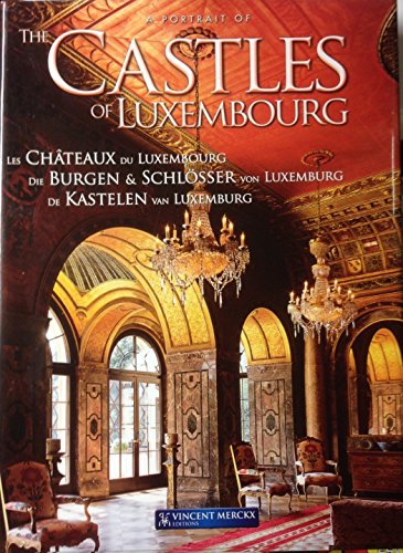 Imagen de archivo de A Portrait of the Castles of Luxembourg a la venta por Recycle Bookstore