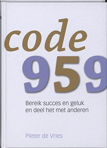 Stock image for Code 959. Bereik succes en geluk en deel het met anderen for sale by Antiquariaat Schot