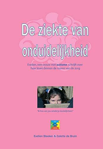 Stock image for De ziekte van onduidelijkheid (Dutch Edition) for sale by Lucky's Textbooks