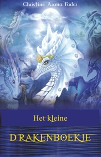 Beispielbild fr Het kleine draken handboek: dacht je altijd dat draken niet bestonden? Leer dan nu je spirituele gids en 'soulmate' kennen! zum Verkauf von Revaluation Books