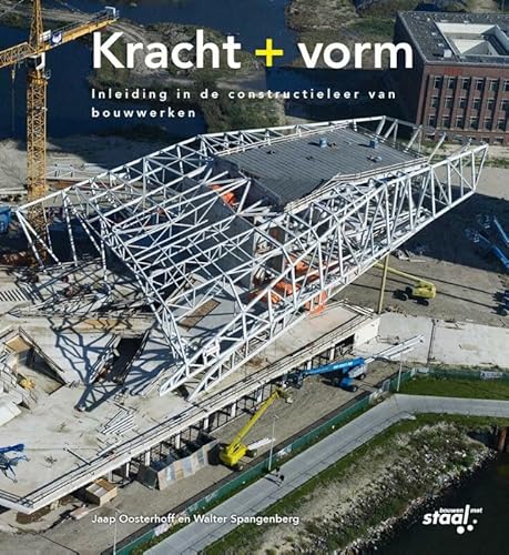 Stock image for Kracht + vorm: Inleiding in de constructieleer van bouwwerken for sale by Buchpark