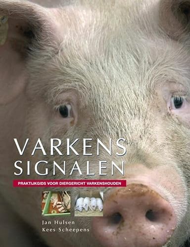 Beispielbild fr Varkenssignalen: praktijkgids voor diergericht varkenshouden zum Verkauf von medimops