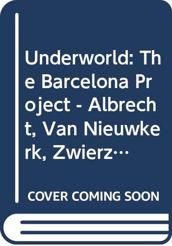 Beispielbild fr Underworld: The Barcelona Project 1997-2002 zum Verkauf von ANARTIST