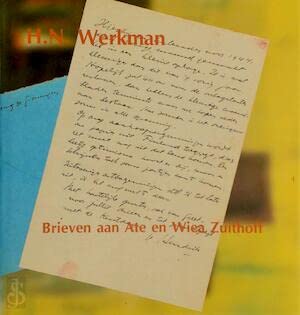 Imagen de archivo de H.N. Werkman. De volledige brieve aan Ate en Wiea. Met een inleiding door Ate Zuithoff, annotaties door Cees Hofsteenge en Ate Zuithoff a la venta por Pallas Books Antiquarian Booksellers