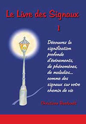 Beispielbild fr Le Livre Des Signaux. Vol. 1 zum Verkauf von RECYCLIVRE