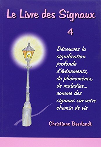 Beispielbild fr Le Livre des Signaux T4 (French Edition) zum Verkauf von Gallix