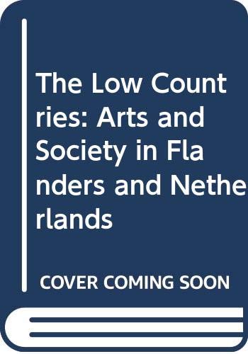 Stock image for The Low Countries a Yearbook 1997-98 Arts and Society in Flanders and Netherlands for sale by David's Books