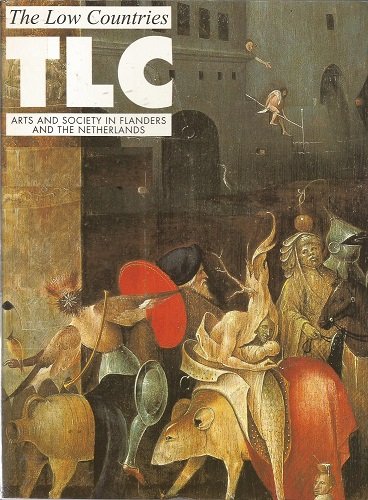 Stock image for TLC The Low Countries 8 Arts and Society in Flanders and the Netherlands for sale by Better World Books
