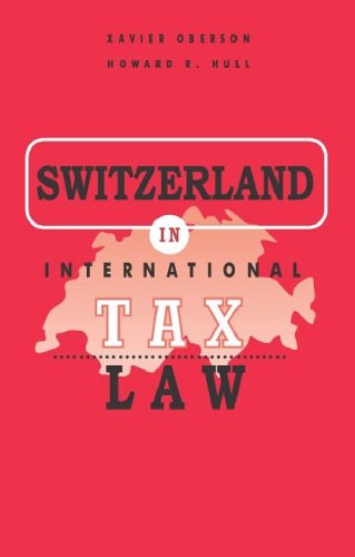 9789076078960: Switzerland in International Tax Law (International Tax Planning S.)