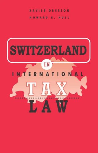 9789076078960: Switzerland in International Tax Law (International Tax Planning)