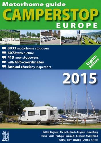 Stock image for MOTORHOME GUIDE CAMPERSTOP EUROPE 16 COUNTRIES 2015 (2015) for sale by La Casa de los Libros