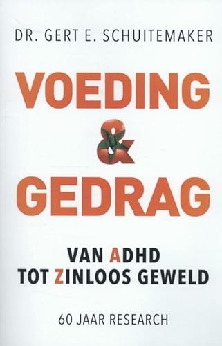 Stock image for Voeding & gedrag: van ADHD tot zinloos geweld 60 jaar research (Ortho Dossier) for sale by Revaluation Books