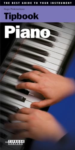 Stock image for Tipbook Piano: The Best Guide to Your Instrument for sale by Book Deals