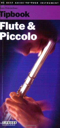 9789076192420: Tipbook Flute & Piccolo (The Best Guide to Your Instrument)