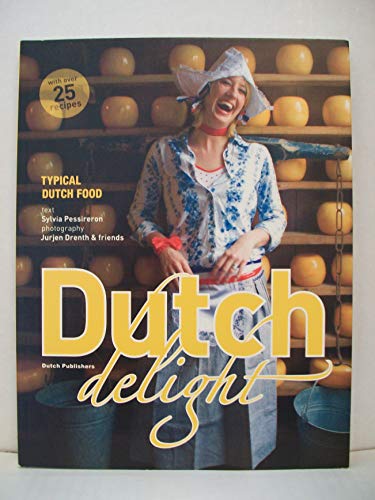 Imagen de archivo de Dutch delight: typical Dutch food a la venta por WorldofBooks
