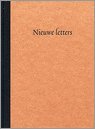 Stock image for Nieuwe letters. for sale by Antiquariaat Schot