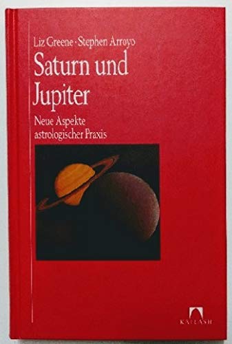 Beispielbild fr Saturn und Jupiter: Neue Aspekte astrologischer Praxis zum Verkauf von Antiquariat Armebooks