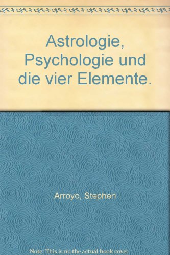 Stock image for Astrologie, Psychologie und die vier Elemente for sale by medimops