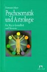Stock image for Psychosomatik und Astrologie: Ein Weg zu Gesundheit und Harmonie Meyer, Hermann for sale by online-buch-de