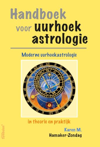 Beispielbild fr Handboek voor uurhoekastrologie: moderne uurhoekastrologie in theorie en praktijk zum Verkauf von Buchpark