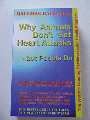 9789076332031: Why Animals Don't Get Heart Attacks