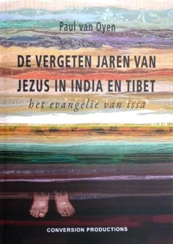 Beispielbild fr Het evangelie van Issa: de vergeten jaren van Jezus in India en Tibet zum Verkauf von Revaluation Books