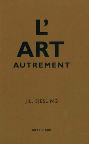 Imagen de archivo de Art Autrement (French Edition) a la venta por Gallix