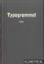 Imagen de archivo de Typogrommel. a la venta por Antiquariaat Schot