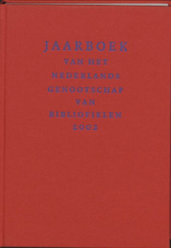 Beispielbild fr Jaarboek van het Nederlands Genootschap van Bibliofielen 2002 [= Volume 10]. zum Verkauf von Antiquariaat Schot