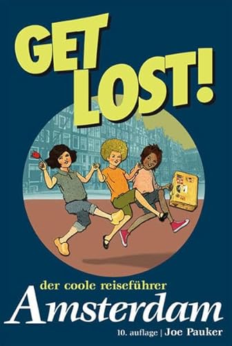 Beispielbild fr Get Lost! Der coole Reisefhrer-Amsterdam zum Verkauf von medimops