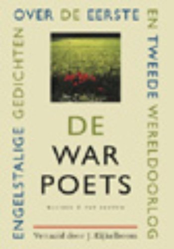 Beispielbild fr De war poets: Engelstalige gedichten over de eerste en tweede wereldoorlog zum Verkauf von medimops