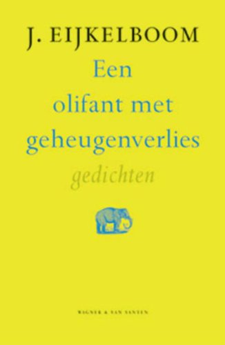 Stock image for Een olifant met geheugenverlies: gedichten for sale by medimops