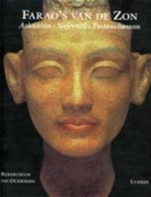 Stock image for Farao's van de zon: Achnaton, Nefertiti, Toetanchamon for sale by WorldofBooks