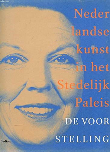 Beispielbild fr De voorstelling: Nederlandse kunst in het Stedelijk Paleis zum Verkauf von medimops