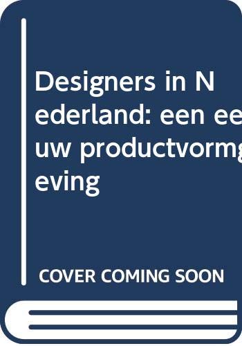 Stock image for Designers in Nederland. Een eeuw productvormgeving for sale by Pallas Books Antiquarian Booksellers