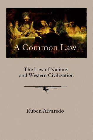 A Common Law: The Law of Nations and Western Civilization