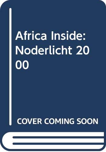 Imagen de archivo de Africa Inside: Noderlicht 2000 a la venta por Hennessey + Ingalls