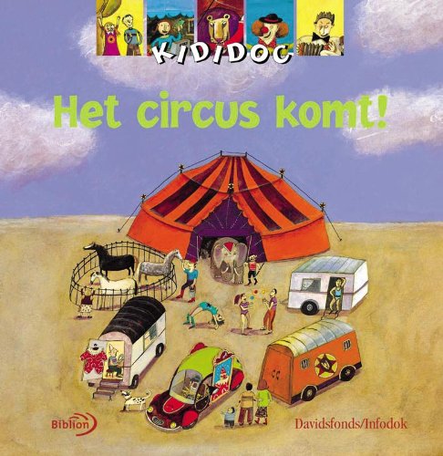 Beispielbild fr Het circus komt ! (Kididoc) zum Verkauf von medimops