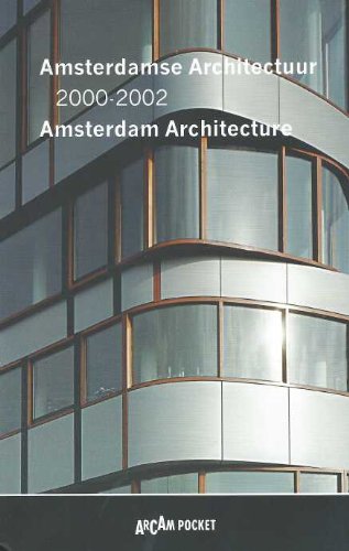 Beispielbild fr Amsterdamse architectuur = Amsterdam architecture 2000-02 zum Verkauf von Ammareal