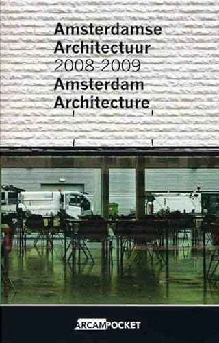 Beispielbild fr Amsterdam Architecture 2008-2009 (Arcam pocket, Band 22) zum Verkauf von medimops