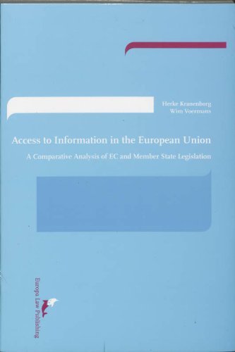 Beispielbild fr Access to Information in the European Union: A Comparative Analysis of EC and Member State Legislation zum Verkauf von Reuseabook