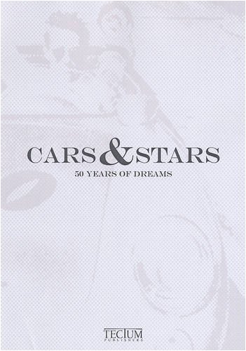 Cars & Stars. 50 Years of Dreams.