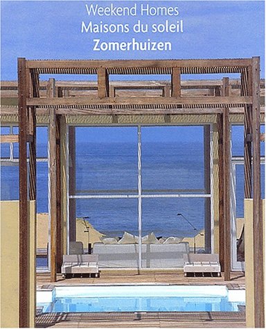 Imagen de archivo de Maisons du soleil : Weekend Homes : Zomerhuizen a la venta por medimops