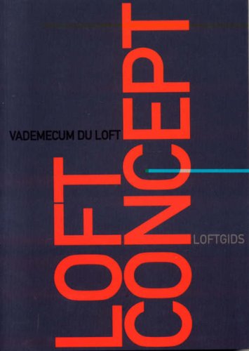 Stock image for Loft concept: Vademecum du loft, loftgids for sale by Ammareal